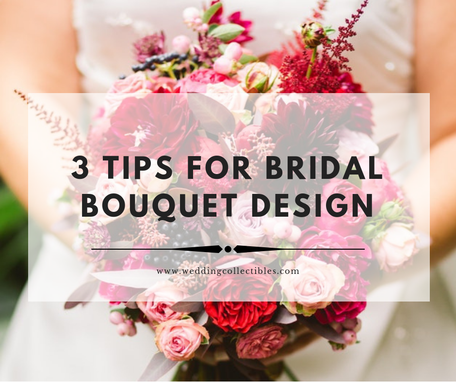 3 Tips for Bridal Bouquet Design
