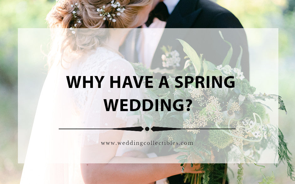 Why Have A Spring Wedding?