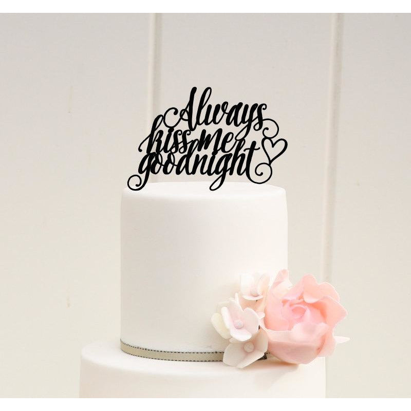 Always Kiss Me Goodnight Wedding Cake Topper or Anniversary Cake Topper - Wedding Collectibles