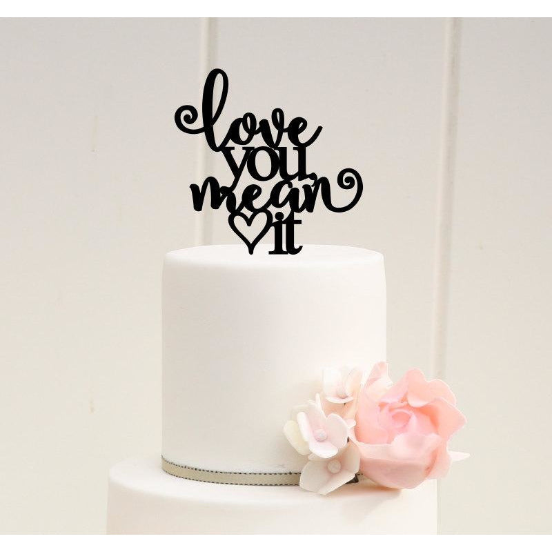 Love You Mean It Wedding Cake Topper - Wedding Collectibles