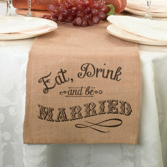 Eat, Drink and Be Married Burlap Table Runner - Wedding Collectibles