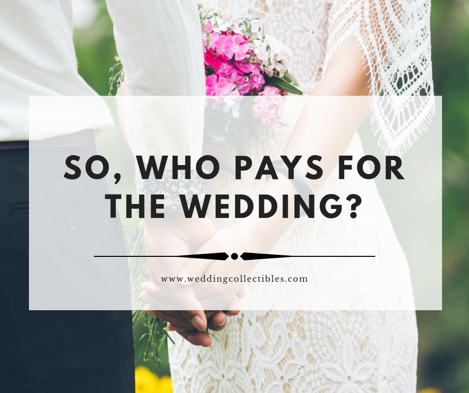 So Who Pays for the Wedding?