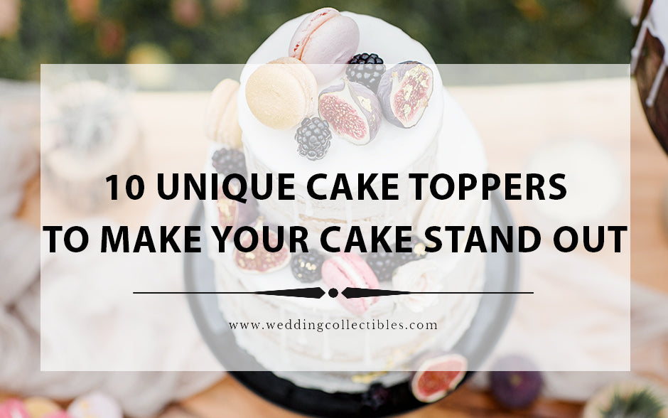 10 Creative and Unique Bride and Groom Wedding Cake Topper Ideas to Make Your Cake Stand Out