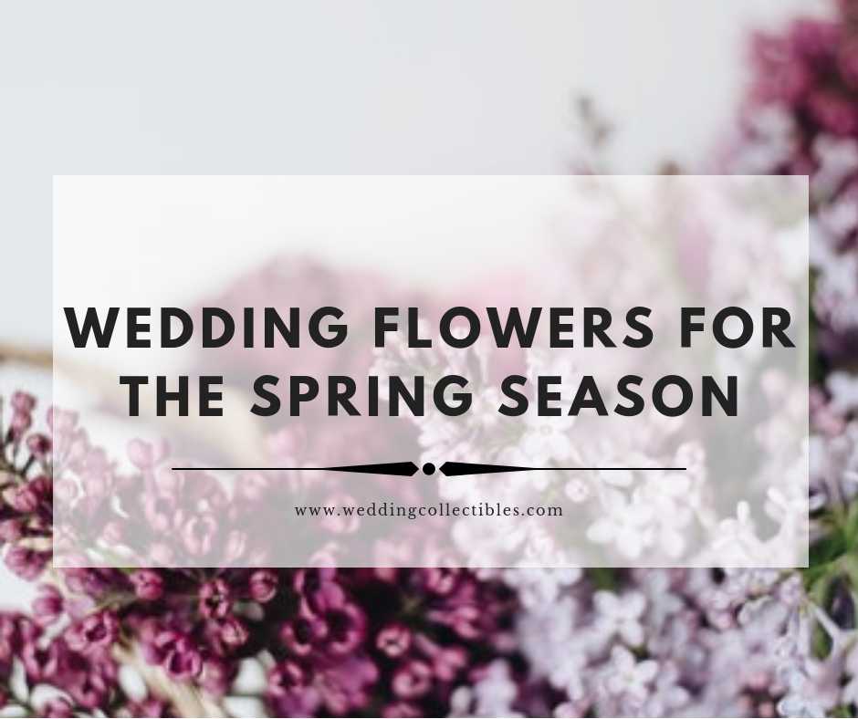 Wedding Flowers for the Spring Season