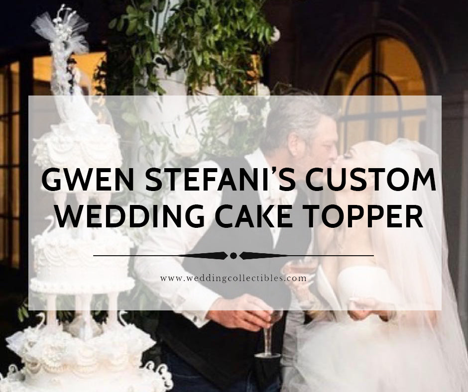 Our Special Customized Gwen Stefani’s Wedding Cake Topper!