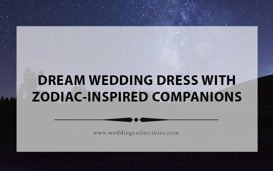 Astrology's Squad Goals: Finding Your Dream Wedding Dress with Zodiac-Inspired Companions!