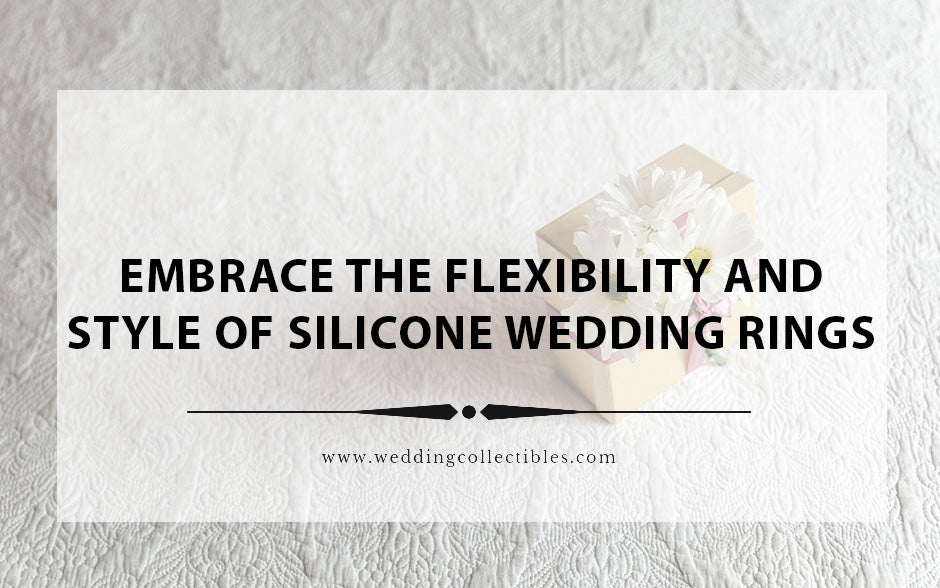 Embrace the Flexibility and Style of Silicone Wedding Rings for Your Adventurous Side!