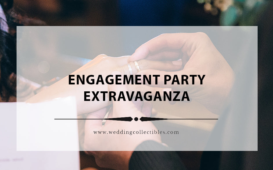 Engagement Party Extravaganza: A Guide to Celebrating Love with a Bang!