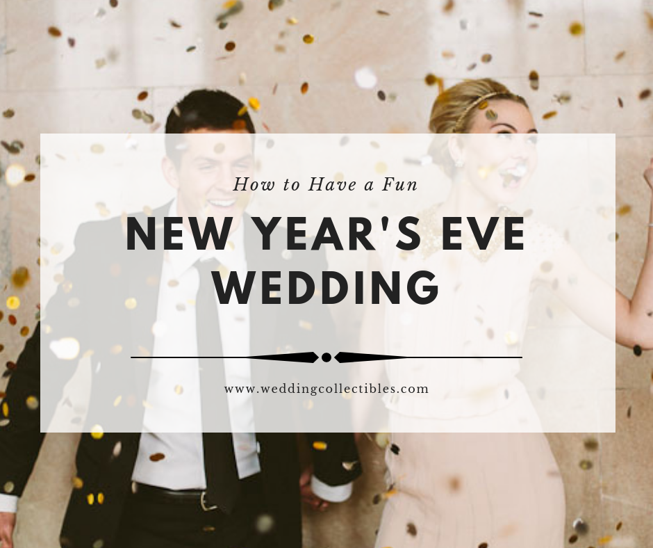How to Have a Fun New Year's Eve Wedding