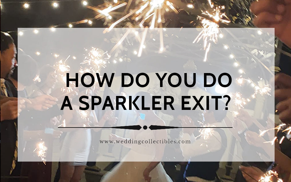 How Do You Do a Wedding Sparkler Exit?