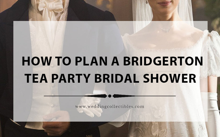 How To Plan A Bridgerton Tea Party Bridal Shower How To Plan A Bridgerton Tea Party Bridal Shower