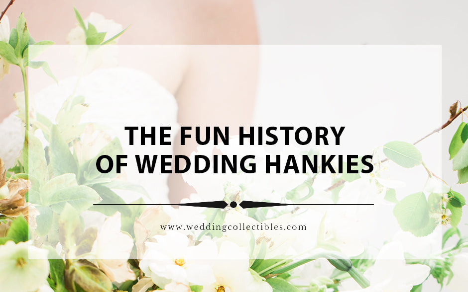 Saying 'I Do' with a Little Help from Something Blue: The Fun History of Wedding Hankies