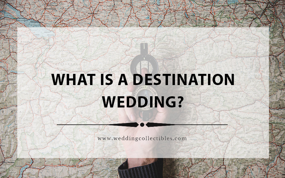 What Is A Destination Wedding?