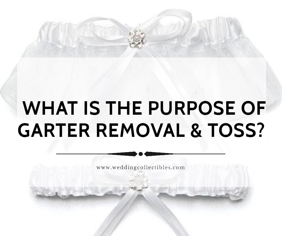 What is the purpose of the garter removal and garter toss?
