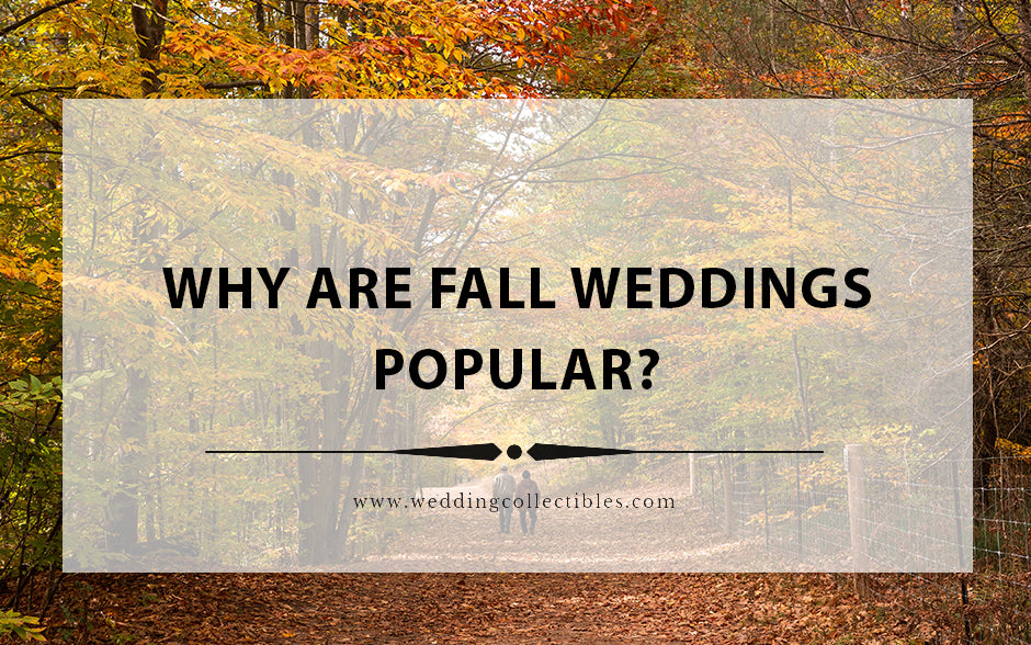 Why Are Fall Weddings Popular?