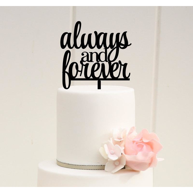 Always and Forever Wedding Cake Topper - Custom Cake Topper - Wedding Collectibles