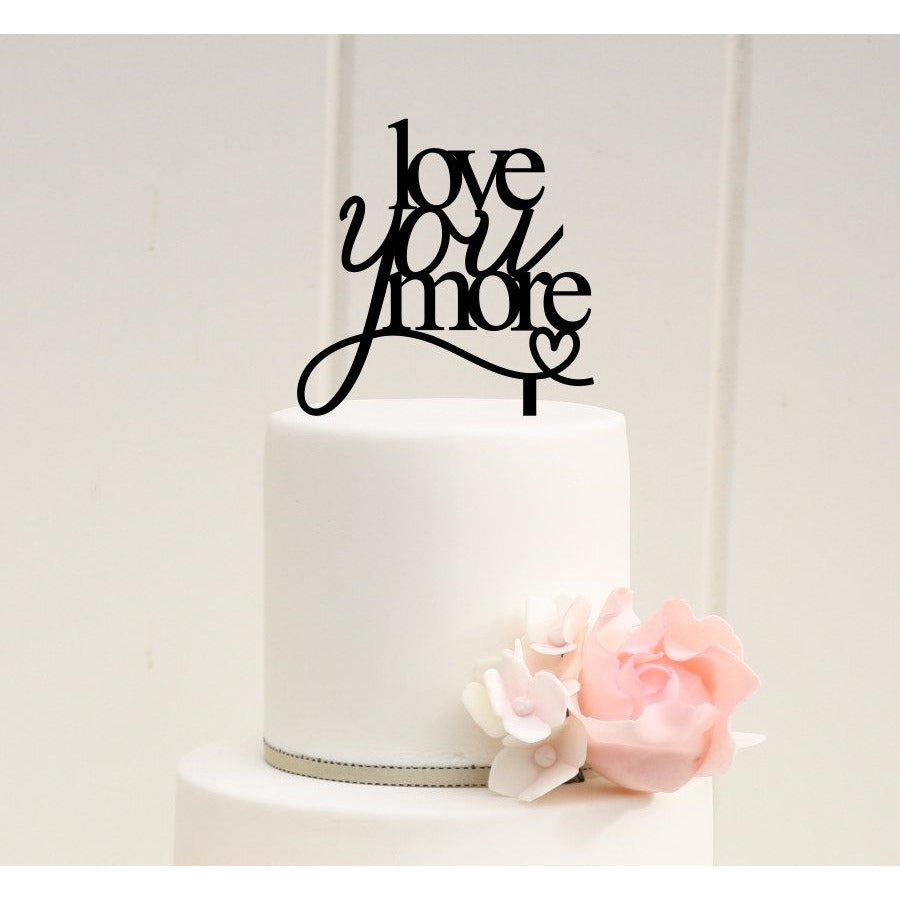 Love You More Wedding Cake Topper - Custom Cake Topper - Wedding Collectibles