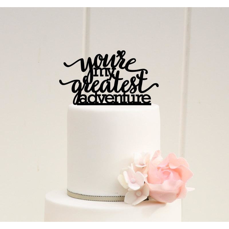 You're My Greatest Adventure Wedding Cake Topper - Custom Up Inspired Cake Topper - Wedding Collectibles