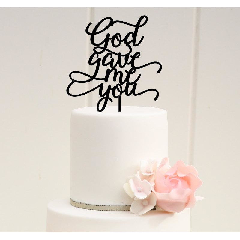 God Gave Me You Cursive Wedding Cake Topper - Custom Cake Topper - Wedding Collectibles