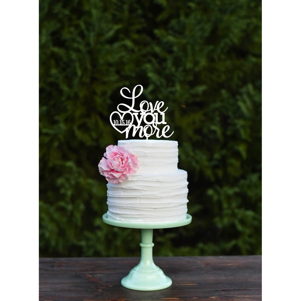 Love You More Wedding Cake Topper with Wedding Date Personalized Cake Topper - Wedding Collectibles