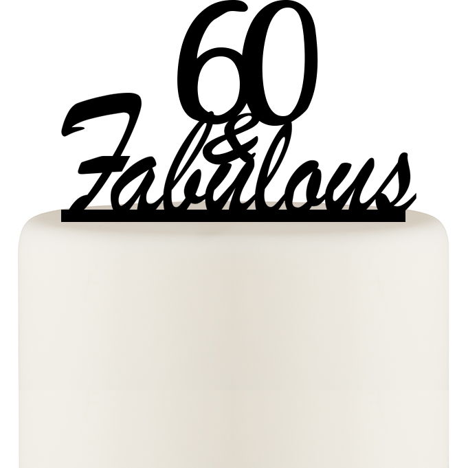 60 and Fabulous Custom 60th Birthday Cake Topper - Wedding Collectibles