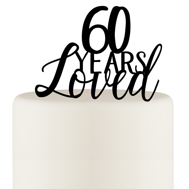 60 Years Loved Cake Topper - Birthday Cake Topper or 60th Anniversary Cake Topper - Wedding Collectibles
